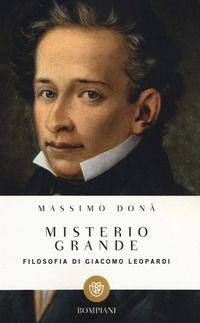 MISTERIO GRANDE - FILOSOFIA DI GIACOMO LEOPARDI