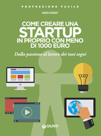 COME CREARE UNA STARTUP IN PROPRIO CON MENO DI 1000 EURO