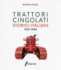 TRATTORI CINGOLATI - STORICI ITALIANI 1932 - 1968