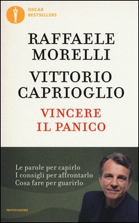 VINCERE IL PANICO di MORELLI R. - CAPRIOGLIO V.