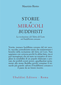 STORIE DI MIRACOLI BUDDHISTI - LA RECITAZIONE DEL SUTRA DEL LOTO NEL BUDDHISMO COREANO