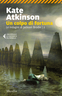 COLPO DI FORTUNA - LE INDAGINI DI JACKSON BRODIE 2