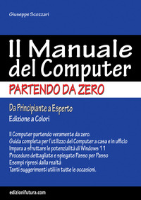 MANUALE DEL COMPUTER PARTENDO DA ZERO