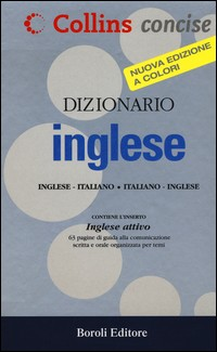 DIZIONARIO INGLESE ITALIANO INGLESE COLLINS CONCISE