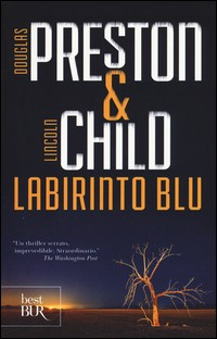 LABIRINTO BLU di PRESTON D. - CHILD L.