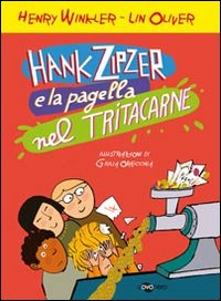 HANK ZIPZER E LA PAGELLA NEL TRITACARNE