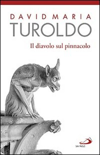 DIAVOLO SUL PINNACOLO di TUROLDO DAVID MARIA