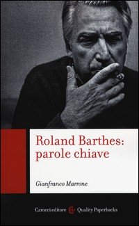 ROLAND BARTHES - PAROLE CHIAVE di MARRONE GIANFRANCO