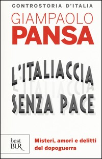 ITALIACCIA SENZA PACE di PANSA GIAMPAOLO