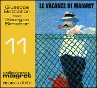 VACANZE DI MAIGRET - AUDIOLIBRO CD MP3 di SIMENON G. - BATTISTON G.