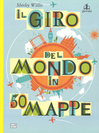 GIRO DEL MONDO IN 50 MAPPE