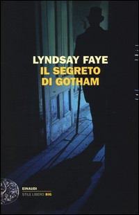 SEGRETO DI GOTHAM di FAYE LYNDSAY