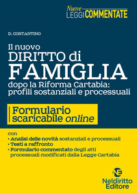 NUOVO DIRITTO DI FAMIGLIA DOPO LA RIFORMA CARTABIA - PROFILI SOSTANZIALI E PROCESSUALI