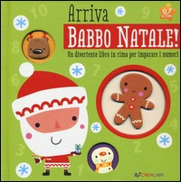 ARRIVA BABBO NATALE ! - UN DIVERTENTE LIBRO IN RIMA PER IMPARARE I NUMERI