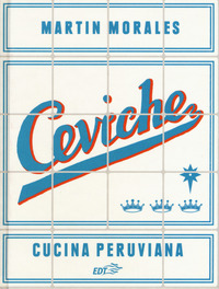CEVICHE - CUCINA PERUVIANA