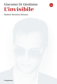 INVISIBILE - MATTEO MESSINA DENARO