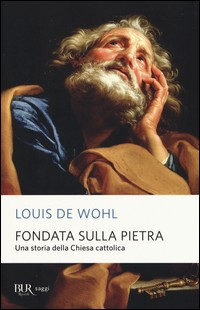 FONDATA SULLA PIETRA di DE WOHL LOUIS
