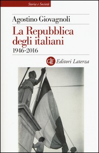 REPUBBLICA DEGLI ITALIANI 1946 - 1960 di GIOVAGNOLI AGOSTINO