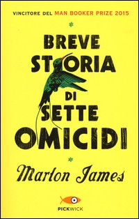BREVE STORIA DI SETTE OMICIDI di JAMES MARLON