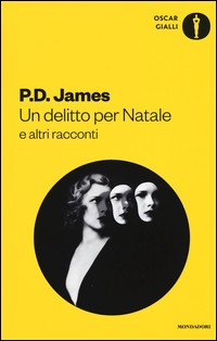 DELITTO PER NATALE E ALTRI RACCONTI di JAMES P.D.