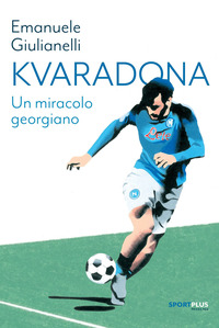 KVARADONA UN MIRACOLO GEORGIANO