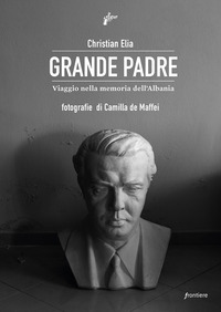 GRANDE PADRE - VIAGGIO NELLA MEMORIA DELL\'ALBANIA