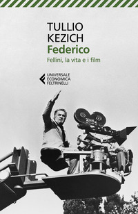 FEDERICO - FELLINI LA VITA E I FILM