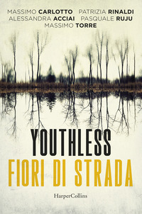 YOUTHLESS - FIORI DI STRADA