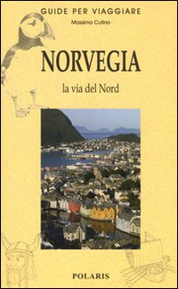 NORVEGIA - LA VIA DEL NORD