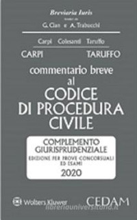 COMMENTARIO BREVE AL CODICE DI PROCEDURA CIVILE 2020 - COMPLEMENTO GIURISPRUDENZIALE