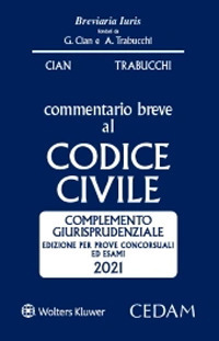 COMMENTARIO BREVE AL CODICE CIVILE 2021- COMPLEMENTO GIURISPRUDENZIALE