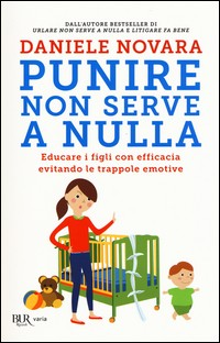 PUNIRE NON SERVE A NULLA di NOVARA DANIELE