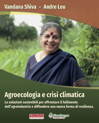 AGROECOLOGIA E CRISI CLIMATICA - LE SOLUZIONI SOSTENIBILI PER AFFRONTARE IL FALLIMENTO