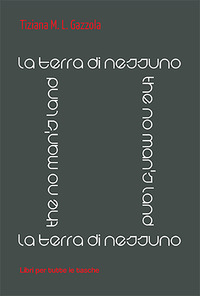 TERRA DI NESSUNO - THE NO MAN\'S LAND