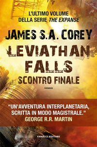 LEVIATHAN FALLS - SCONTRO FINALE - THE EXPANSE