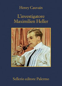 INVESTIGATORE MAXIMILIEN HELLER