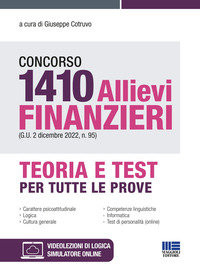CONCORSO 1410 ALLIEVI FINANZIERI - TEORIA E TEST PER TUTTE LE PROVE