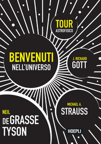 BENVENUTI NELL\'UNIVERSO - TOUR ASTROFISICO