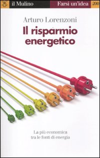 RISPARMIO ENERGETICO - LA PIU\' ECONOMICA TRA LE FONTI DI ENERGIA