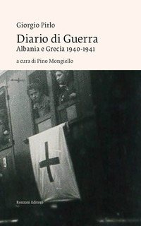 DIARIO DI GUERRA - ALBANIA E GRECIA 1940 - 1941