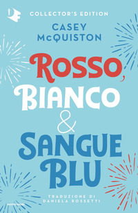 ROSSO BIANCO E SANGUE BLU - COLLECTOR\'S EDITION