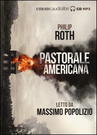 PASTORALE AMERICANA - AUDIOLIBRO CD MP3 di ROTH P. - POPOLIZIO M.