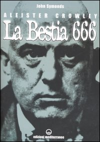 ALEISTER CROWLEY LA BESTIA 666