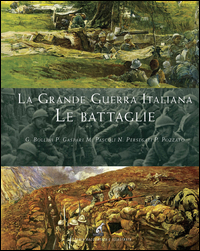 GRANDE GUERRA ITALIANA - LE BATTAGLIE