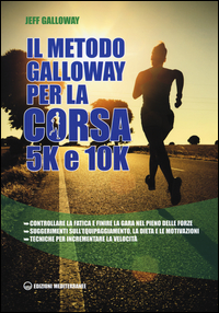 METODO GALLOWAY PER LA CORSA 5K E 10K