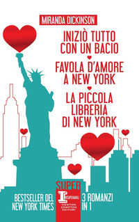 INIZIO\' TUTTO CON UN BACIO + FAVOLA D\'AMORE A NEW YORK + LA PICCOLA LIBRERIA DI NEW YORK