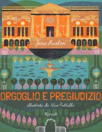 ORGOGLIO E PREGIUDIZIO di AUSTEN J. - PATTULLO A.