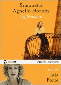 CAFFE\' AMARO - AUDIOLIBRO CD MP3 di AGNELLO HORNBY S. - FORTE I.
