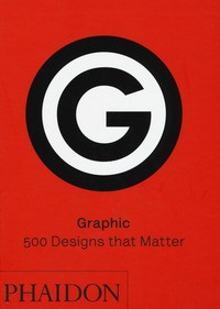 GRAPHIC - 500 DESIGNS THAT MATTER