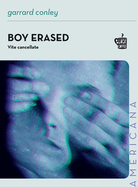 BOY ERASED - VITE CANCELLATE